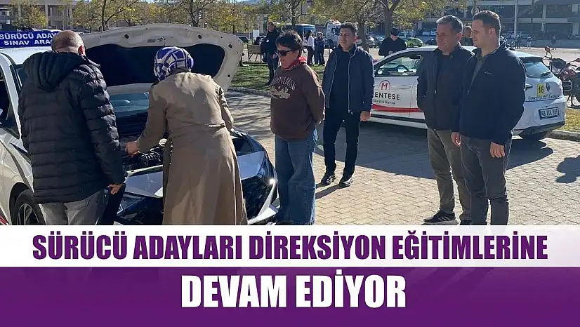 Sürücü adayları direksiyon eğitimlerine devam ediyor