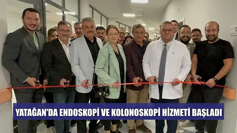 Yatağan'da endoskopi ve kolonoskopi hizmeti başladı