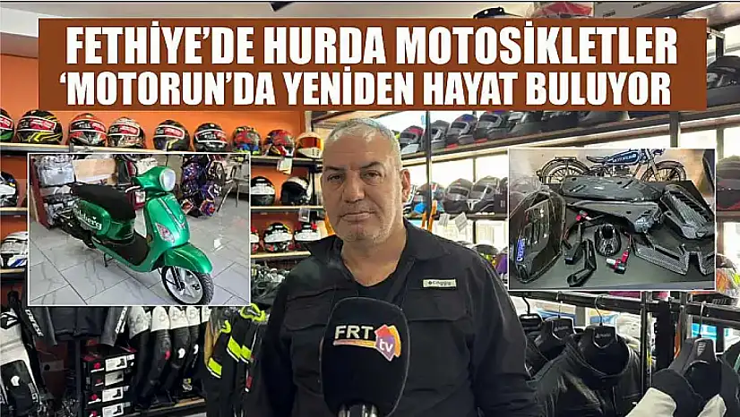 Fethiye'de hurda motosikletler 'Motorun'da yeniden hayat buluyor
