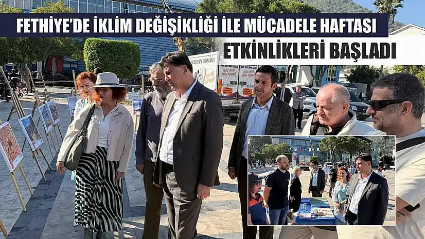 Fethiye'de İklim Değişikliği ile Mücadele Haftası Etkinlikleri Başladı