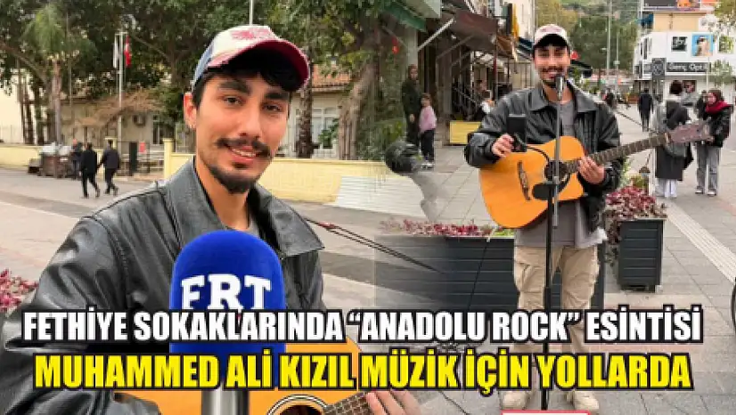 Fethiye sokaklarında 'Anadolu Rock' esintisi: Muhammed Ali Kızıl müzik için yollarda