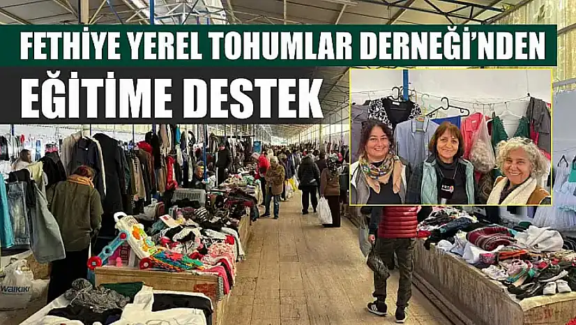 Fethiye Yerel Tohumlar Derneği'nden eğitime destek