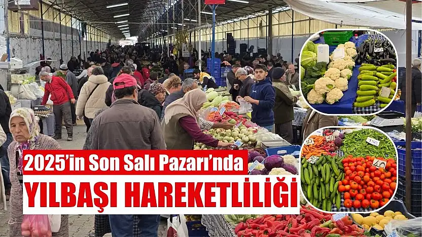 2025'in Son Salı Pazarı'nda yılbaşı hareketliliği