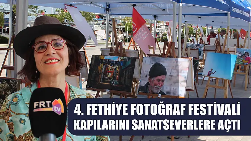 4. Fethiye Fotoğraf Festivali Kapılarını Sanatseverlere Açtı