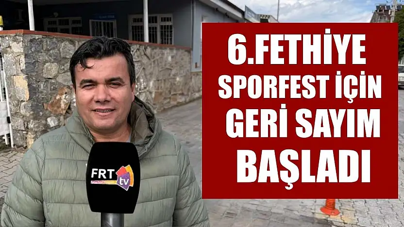 6.Fethiye Sporfest İçin Geri Sayım Başladı