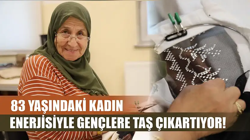 83 yaşındaki kadın enerjisiyle gençlere taş çıkartıyor!