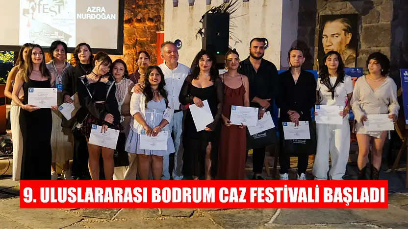 9. Uluslararası Bodrum Caz Festivali başladı