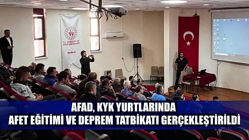 AFAD, KYK yurtlarında afet eğitimi ve deprem tatbikatı gerçekleştirildi
