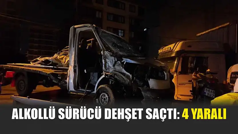 Alkollü sürücü dehşet saçtı: 4 yaralı