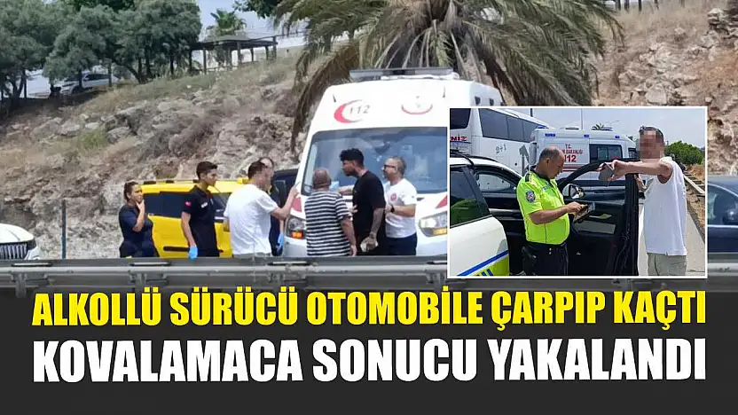 Alkollü sürücü otomobile çarpıp kaçtı, kovalamaca sonucu yakalandı