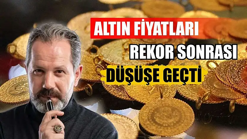 Altın Fiyatları Rekor Sonrası Düşüşe Geçti