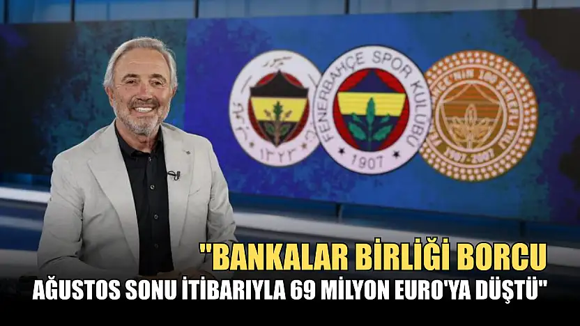 'Bankalar Birliği borcu, ağustos sonu itibarıyla 69 milyon Euro'ya düştü'