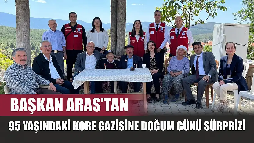 Başkan Aras'tan 95 Yaşındaki Kore Gazisine Doğum Günü Sürprizi