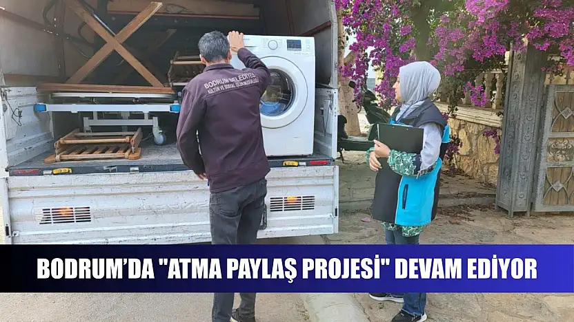 Bodrum'da 'Atma Paylaş Projesi' devam ediyor