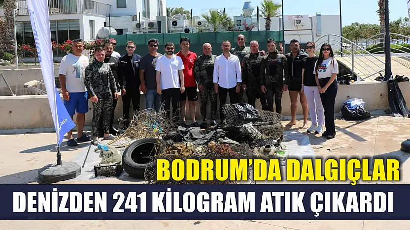 Bodrum'da dalgıçlar denizden 241 kilogram atık çıkardı