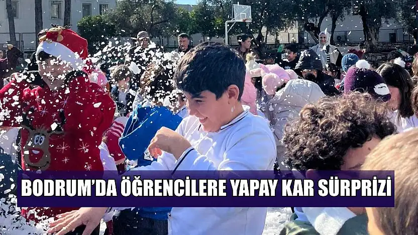 Bodrum'da öğrencilere yapay kar sürprizi