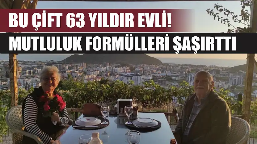 Bu çift 63 yıldır evli! Mutluluk formülleri şaşırttı