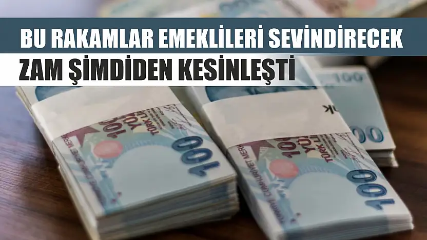 Bu rakamlar emeklileri sevindirecek: Zam şimdiden kesinleşti