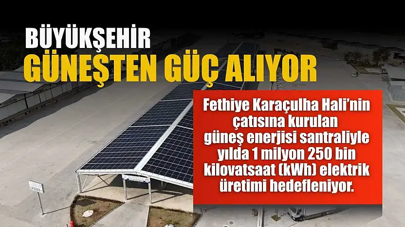 Büyükşehir güneşten güç alıyor