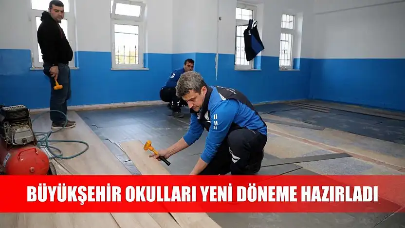 Büyükşehir Okulları Yeni Döneme Hazırladı