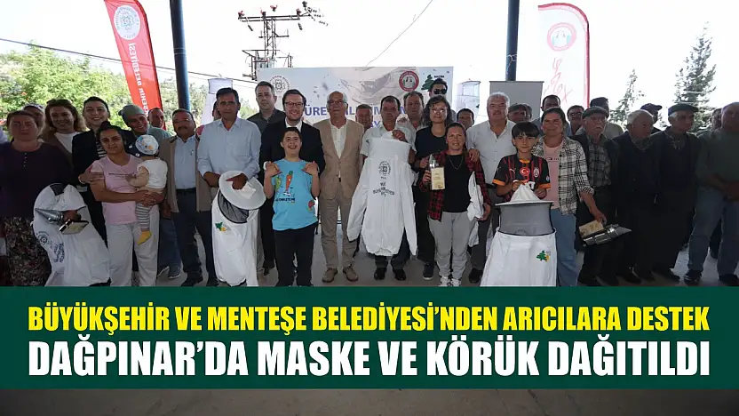 Büyükşehir ve Menteşe Belediyesi'nden Arıcılara Destek: Dağpınar'da Maske ve Körük Dağıtıldı