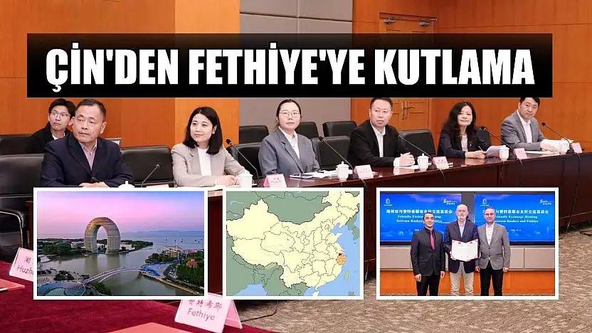 Çin'den Fethiye'ye Kutlama