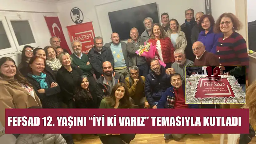 FEFSAD 12. yaşını 'İyi ki Varız' temasıyla kutladı