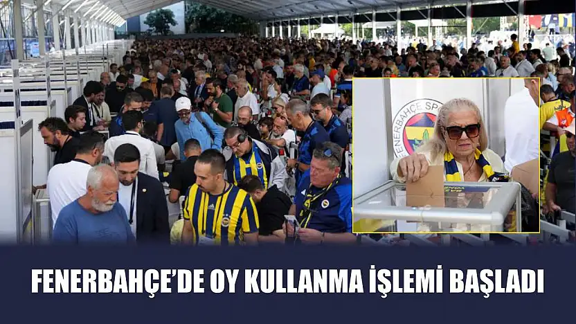 Fenerbahçe'de oy kullanma işlemi başladı