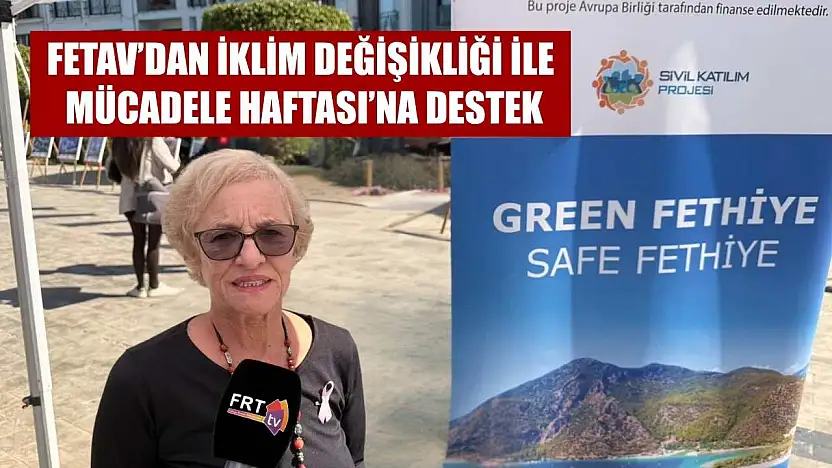 FETAV'dan İklim Değişikliği ile Mücadele Haftası'na destek
