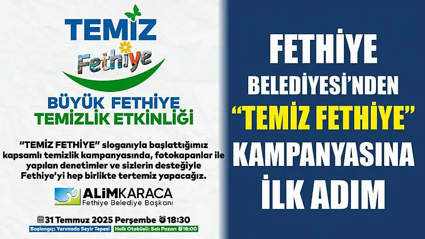 Fethiye Belediyesi'nden 'Temiz Fethiye' Kampanyasına İlk Adım