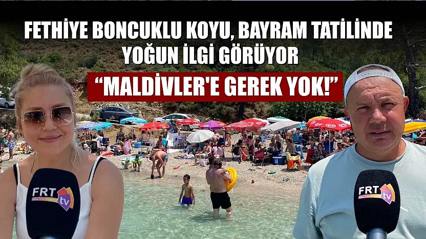 Fethiye Boncuklu Koyu, bayram tatilinde yoğun ilgi görüyor: 'Maldivler'e gerek yok!'