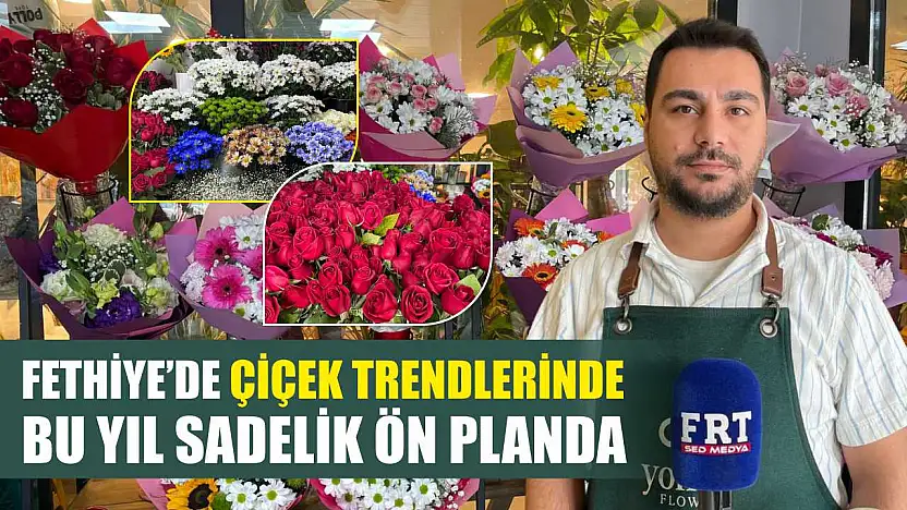 Fethiye'de çiçek trendlerinde bu yıl sadelik ön planda