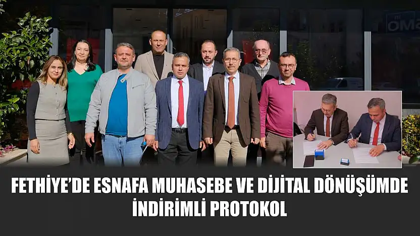 Fethiye'de Esnafa Muhasebe ve Dijital Dönüşümde İndirimli Protokol
