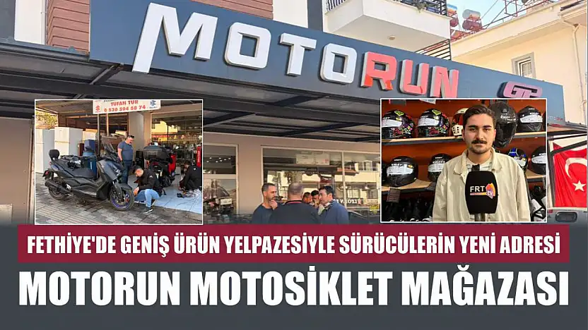 Fethiye'de geniş ürün yelpazesiyle sürücülerin yeni adresi: Motorun Motosiklet Mağazası