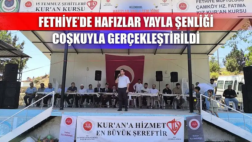 Fethiye'de Hafızlar Yayla Şenliği Coşkuyla Gerçekleştirildi