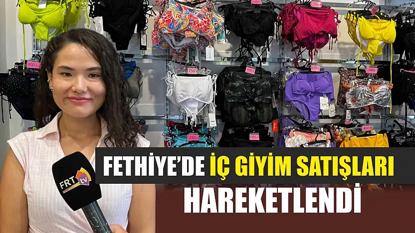 Fethiye'de giyim satışları hareketlendi