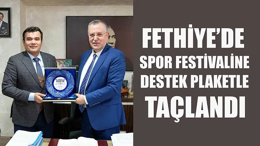 Fethiye'de spor festivaline destek plaketle taçlandı