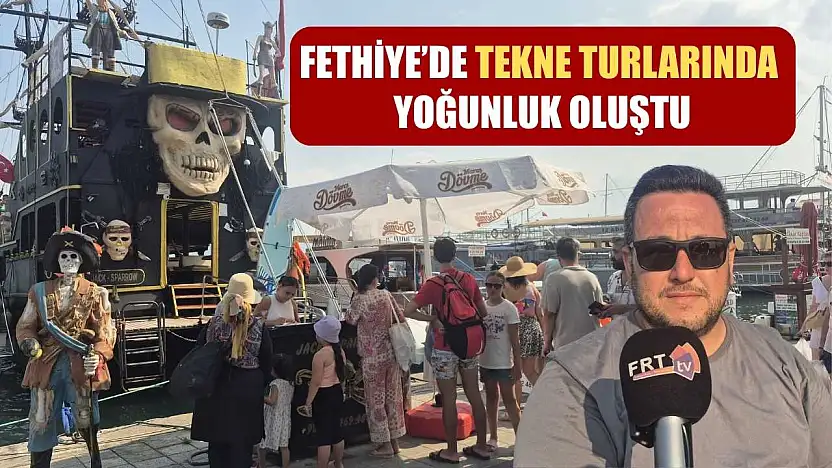 Fethiye'de Tekne Turlarında Yoğunluk Oluştu