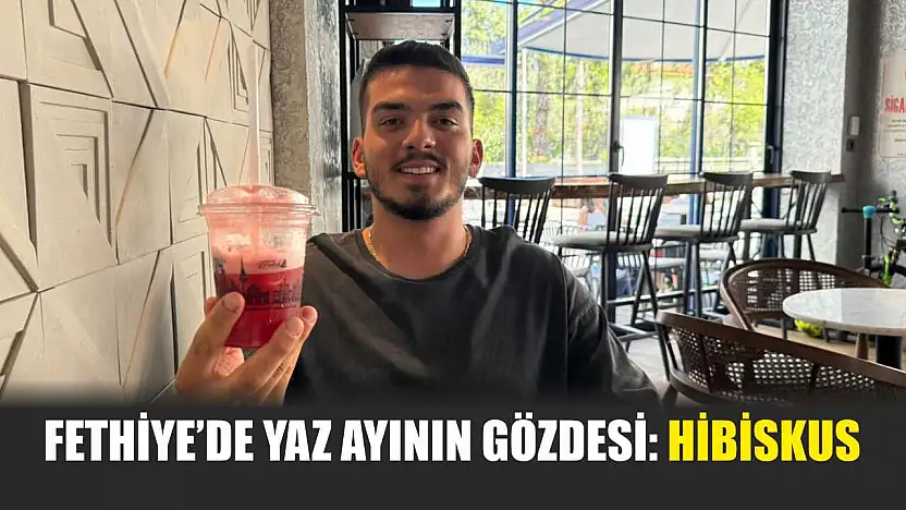 Fethiye'de yaz ayının gözdesi: Hibiskus