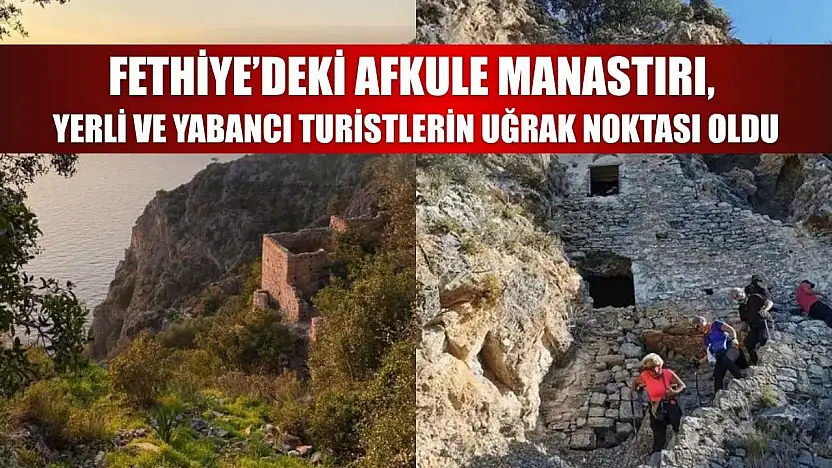 Fethiye'deki Afkule Manastırı, Yerli ve Yabancı Turistlerin Uğrak Noktası Oldu