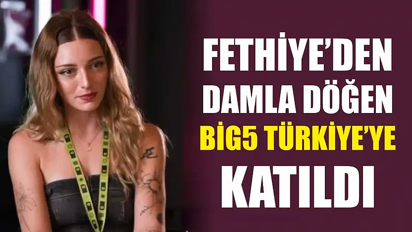 Fethiye'den Damla Döğen, Big5 Türkiye'ye Katıldı