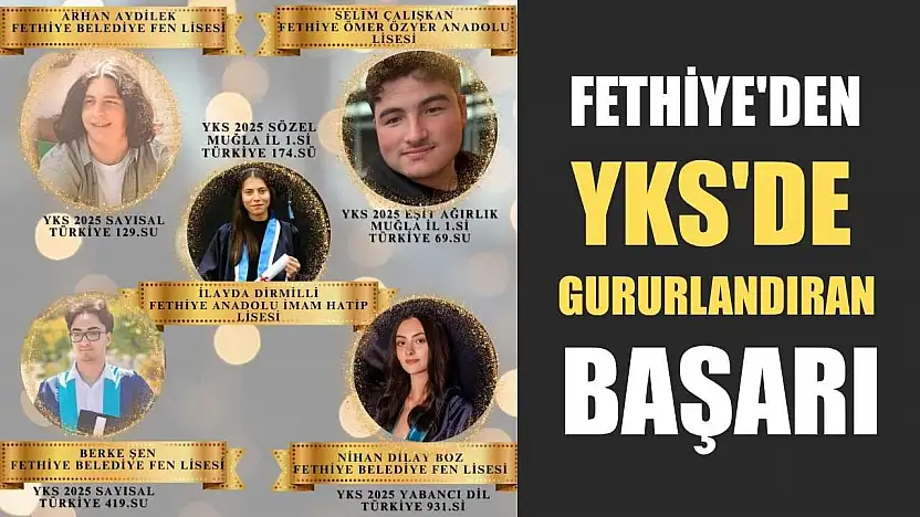 Fethiye'den YKS'de Gururlandıran Başarı