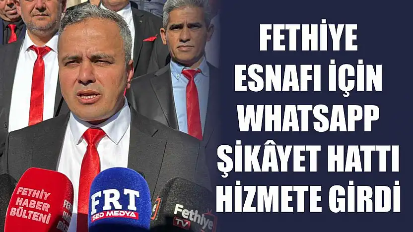 Fethiye Esnafı İçin WhatsApp Şikâyet Hattı Hizmete Girdi