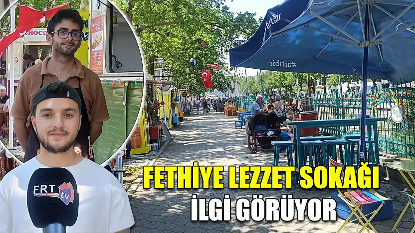 Fethiye Lezzet Sokağı ilgi görüyor