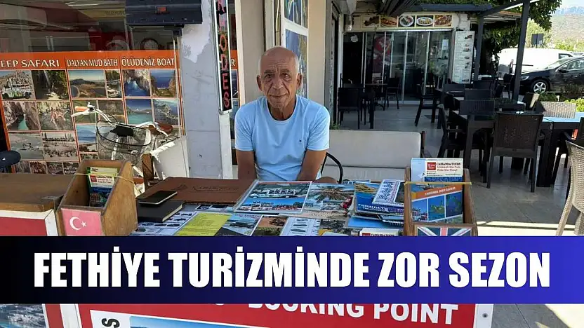Fethiye Turizminde Zor Sezon