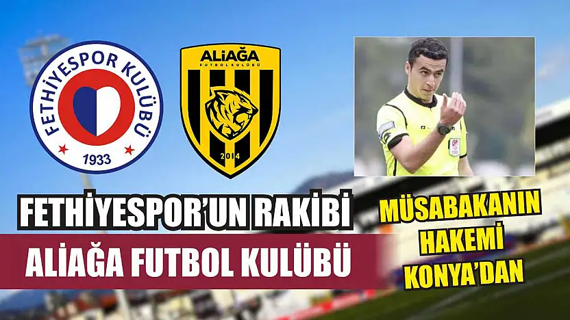 Fethiyespor'un Rakibi Aliağa Futbol Kulübü
