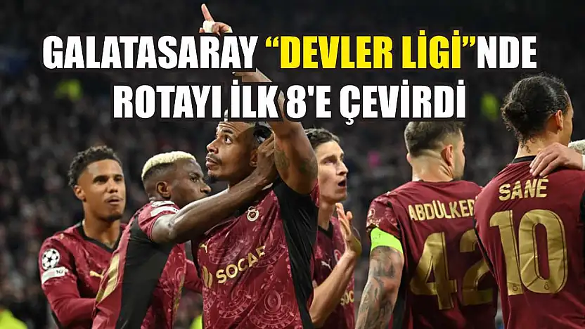 Galatasaray 'Devler Ligi'nde rotayı ilk 8'e çevirdi