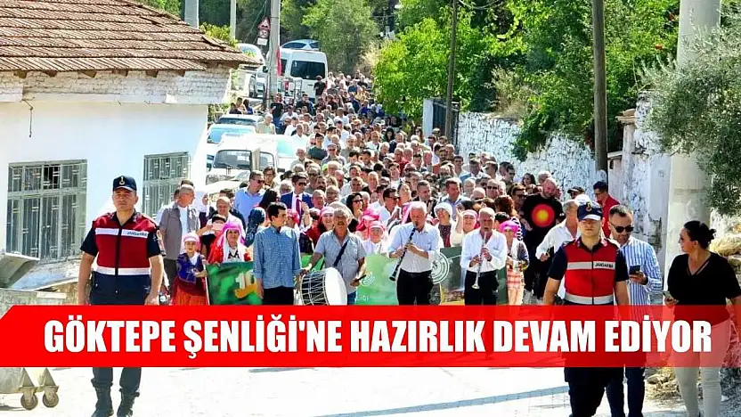 Göktepe Şenliği'ne hazırlık devam ediyor