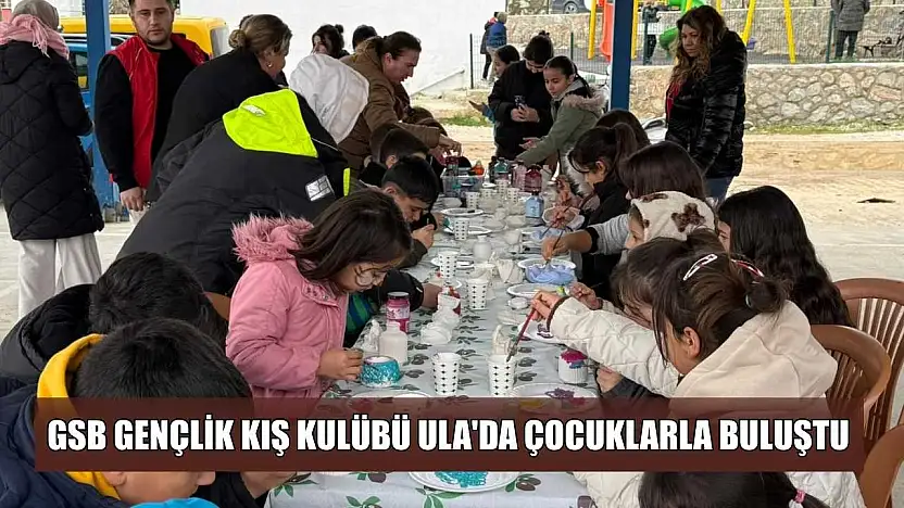 GSB Gençlik Kış Kulübü Ula'da çocuklarla buluştu