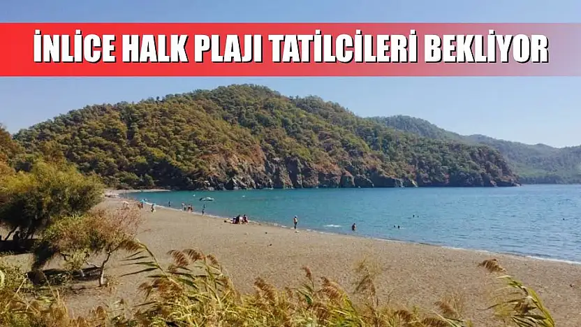 İnlice Halk Plajı Tatilcileri Bekliyor